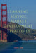 Learning Service Market development Strategies by John Lok