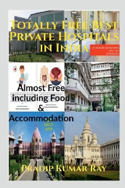 Totally Free Best Private Hospitals in India by Pradip Kumar