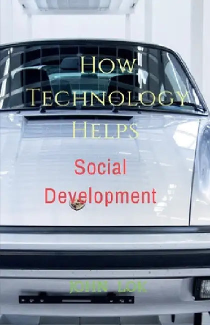 How Technology Helps by John Lok