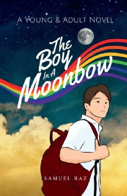 The Boy in a Moonbow by Samuel Raz