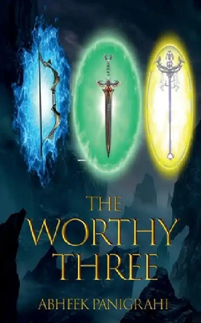 The Worthy Three by Abheek Panigrahi