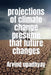 projections of climate change presume that future changes by Arvind Upadhyay