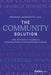 The Community Solution: The Power of Radical Cooperation in Higher Education by Michael Horowitz