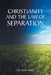Christianity and the Law of Separation by Byron Hardy