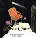 The Movie Chair by Shari Borkin