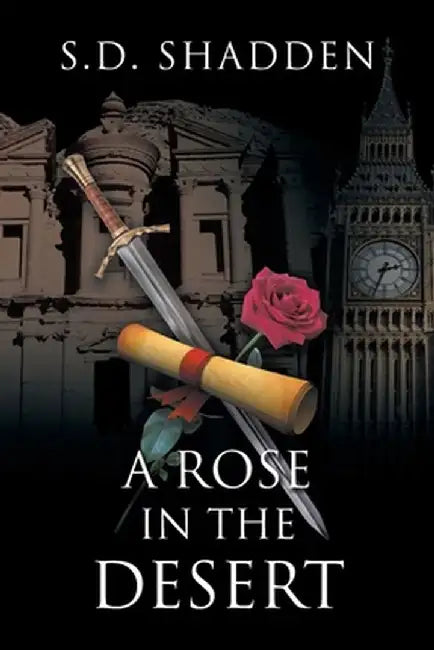 A Rose in the Desert by S. D. Shadden