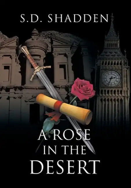 A Rose in the Desert by S. D. Shadden