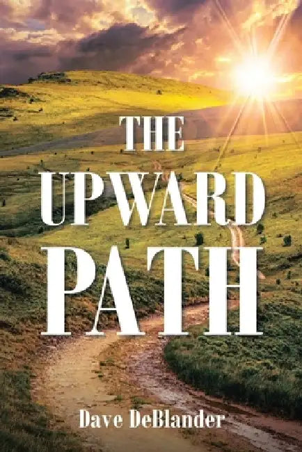 The Upward Path by Dave Deblander