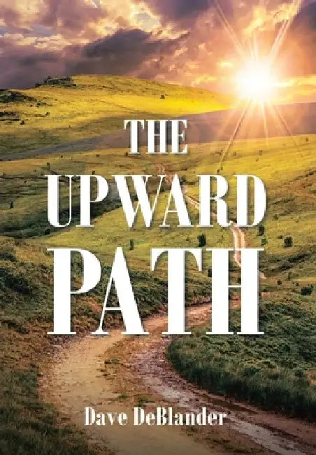 The Upward Path by Dave Deblander
