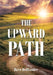 The Upward Path by Dave Deblander