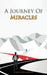 A Journey Of Miracles by Christopher Greeson