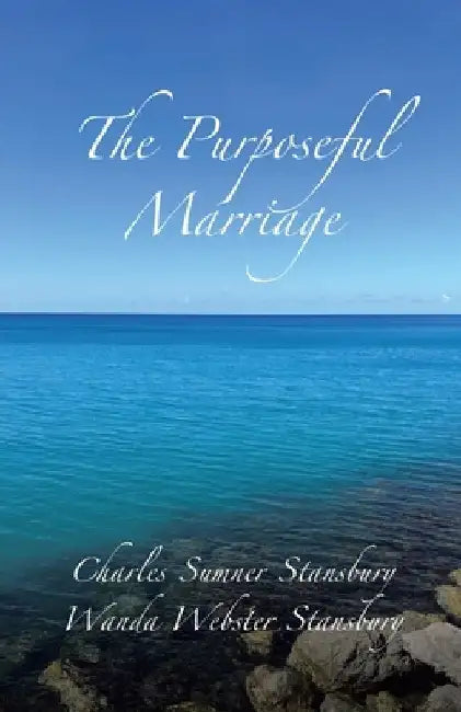 The Purposeful Marriage by Charles Sumner Stansbury