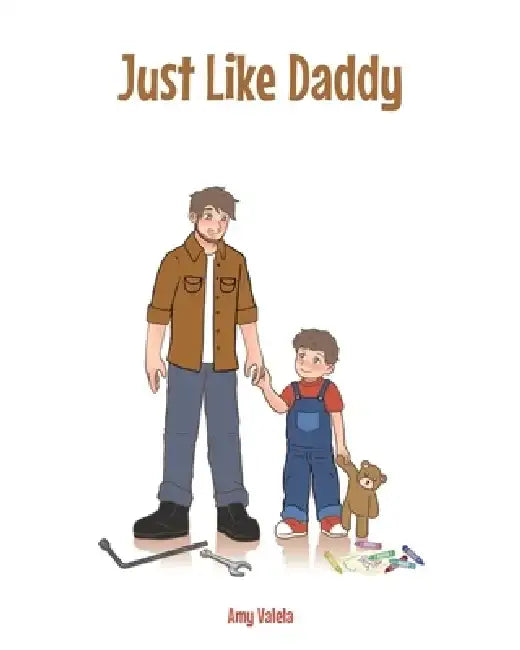Just Like Daddy by Amy Valela