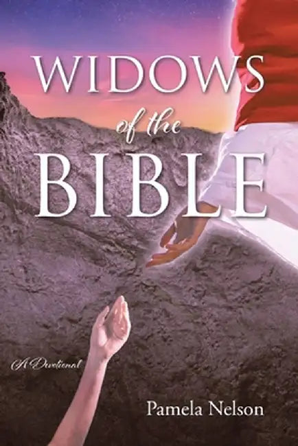 Widows of the Bible by Pamela Nelson