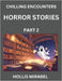 Horror Stories (Part 2)- Ghosts Stories from Fictional and Supernatural World by Hollis Mirabel