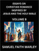 Essays on Christian Romance Inspired by Jesus and The Holy Bible (Part 9)- Building Relationships, Love's Redemption, Whispers of Eden, Stories Writte by Samuel Faith Marley