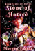 Stone of Hatred by Morgan Takala
