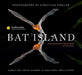 Bat Island: A Rare Journey Into the Hidden World of Tropical Bats by Christian Ziegler