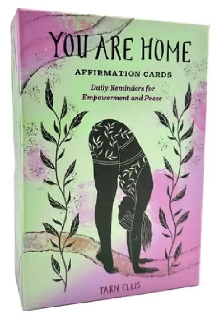 You Are Home Affirmation Cards: Daily Reminders for Empowerment and Peace by Tarn Ellis