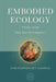 Embodied Ecology: Yoga and the Environment by Christopher Key Chapple