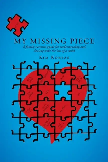 My Missing Piece by Kim Kortze