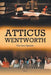 Atticus Wentworth: The Jury Speaks by Roland J. Beckerman
