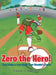 Zero the Hero! Zero Helps a Curveball That Wouldn't Curve by Paul Gurgol