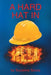 A Hard Hat in Hell by Suzanne Szucs