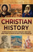 Christian History: An Enthralling Guide to the Story of Christianity, From Its Early Origins Through the Crusades and Knights Templar to by Billy Wellman