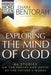 Exploring the Mind of God: 60 Studies on the Poetry and Depth of the Father's Words by Chaim Bentorah