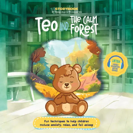 Teo and the Calm Forest: Fun Techniques to Help Children Reduce Anxiety, Relax, and Fall Asleep (Includes Listen-Along Audio Music, Narration, & Natur by Daniela Vega, Francisco Cornejo