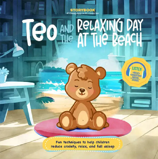 Teo and the Relaxing Day at the Beach: Fun Techniques to Help Children Reduce Anxiety, Relax, and Fall Asleep by Daniela Vega, Francisco Cornejo