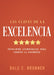 Las Claves de la Excelencia: Principios Atemporales Para Lograr La Grandeza by Dale Bronner