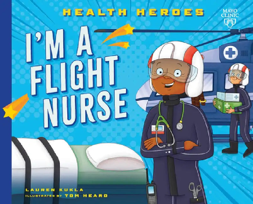 I'm a Flight Medic by Lauren Kukla