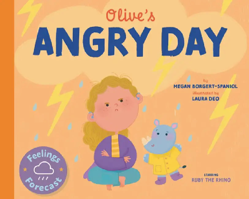 Olive's Angry Day by Megan Borgert-Spaniol