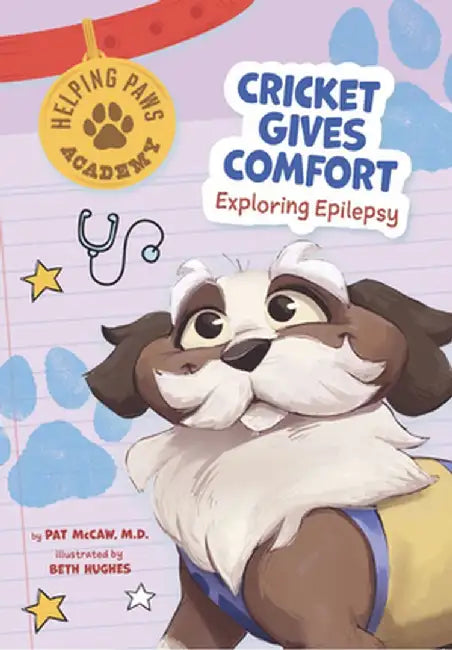 Cricket Gives Comfort: Exploring Epilepsy by Pat McCaw
