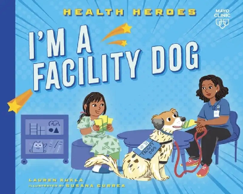 I'm a Facility Dog by Lauren Kukla
