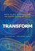 Transform: Mayo Clinic Platform and the Digital Future of Health by Paul Cerrato