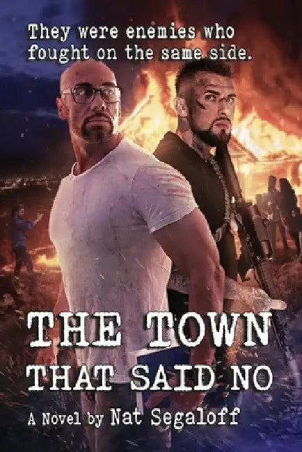 The Town That Said No by Nat Segaloff