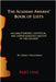 The Academy Awards Book of Lists: An Unauthorized, Unofficial, and Unprecedented History of the Oscars Part One by Chris Strodder