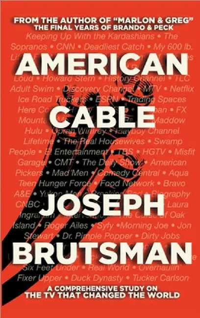 American Cable - A Comprehensive Study on the TV That Changed the World (hardback) by Joseph Brutsman