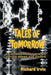 Tales of Tomorrow: Television's First Science Fiction Series for Adults by Richard Irvin