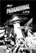 My Paranormal Life: Supernatural Stories from A Hollywood Insider by Dan Harary