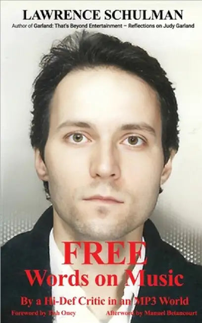 FREE (hardback): Words on Music by A Hi-Def Critic in an MP3 World by Schulman, Lawrence