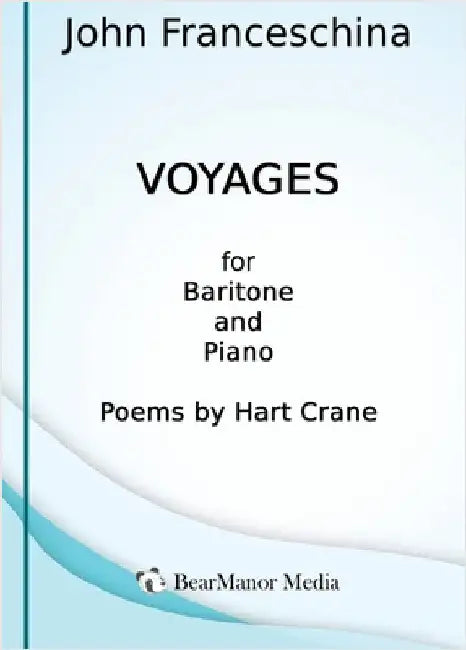 Voyages - For Baritone and Piano by Franceschina, John