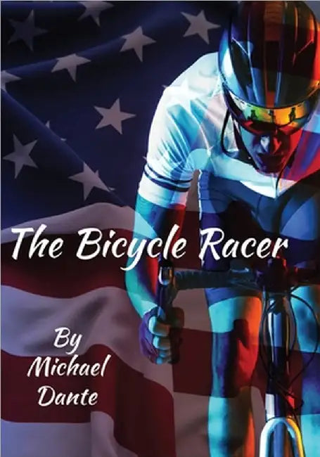 The Bicycle Racer by Michael Dante