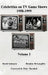 Celebrities on TV Game Shows 1950-1999 Volume 3 by David Schwartz, Brendan McLaughlin, Peter Marshall
