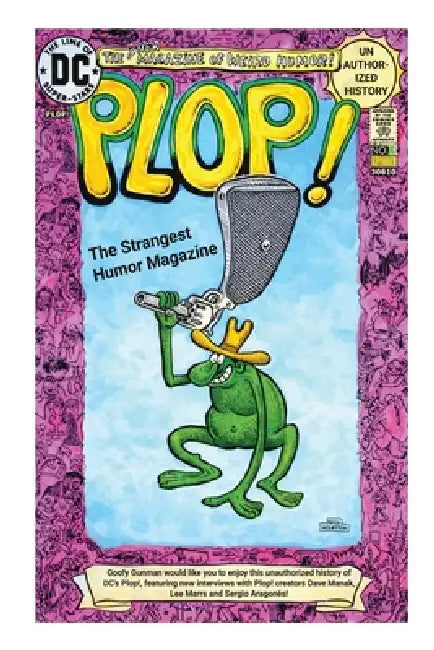 Plop!: The Strangest Humor Magazine by Mark Arnold, Mark Slade