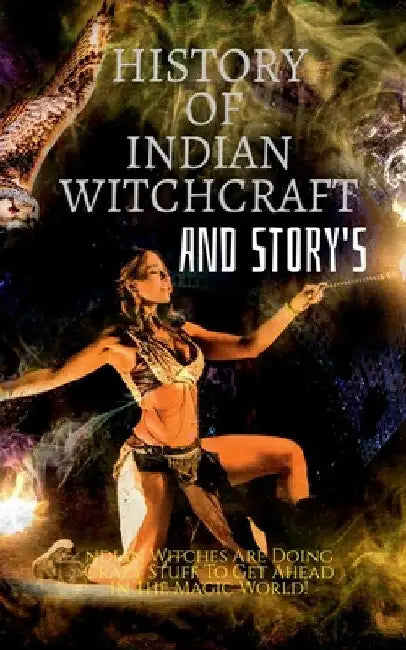History of Indian Witchcraft and Story's by Golu Kumar