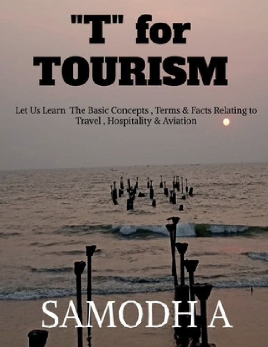 T for TOURISM by Samodh A